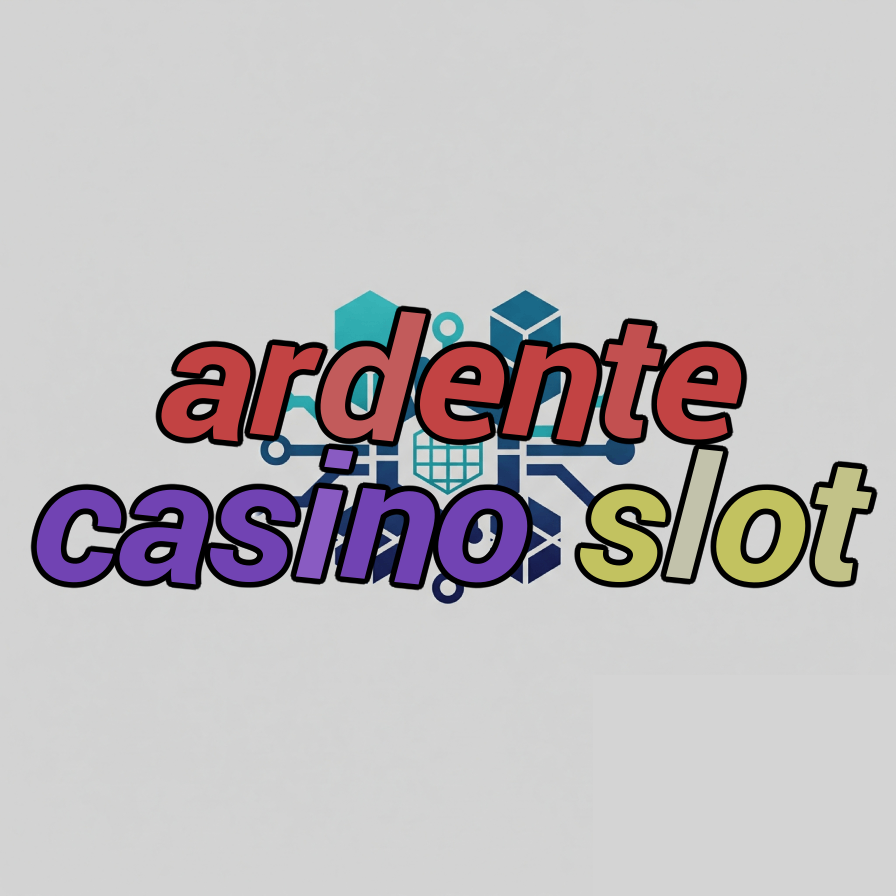 ardente casino slot